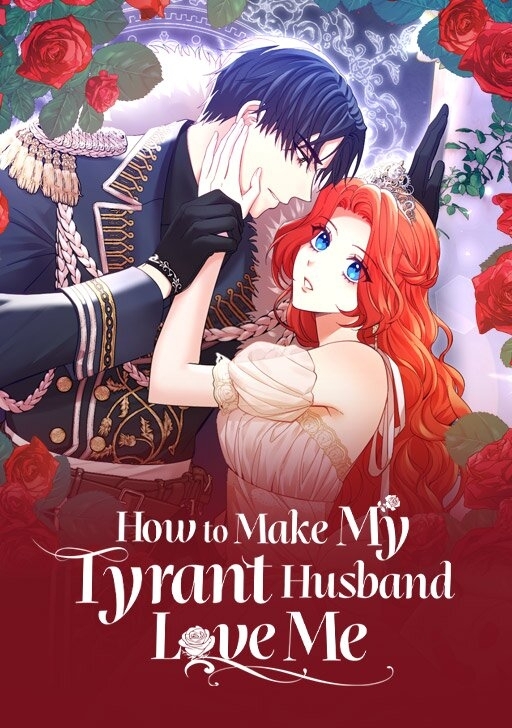 How to Make My Tyrant Husband Love Me [Official]